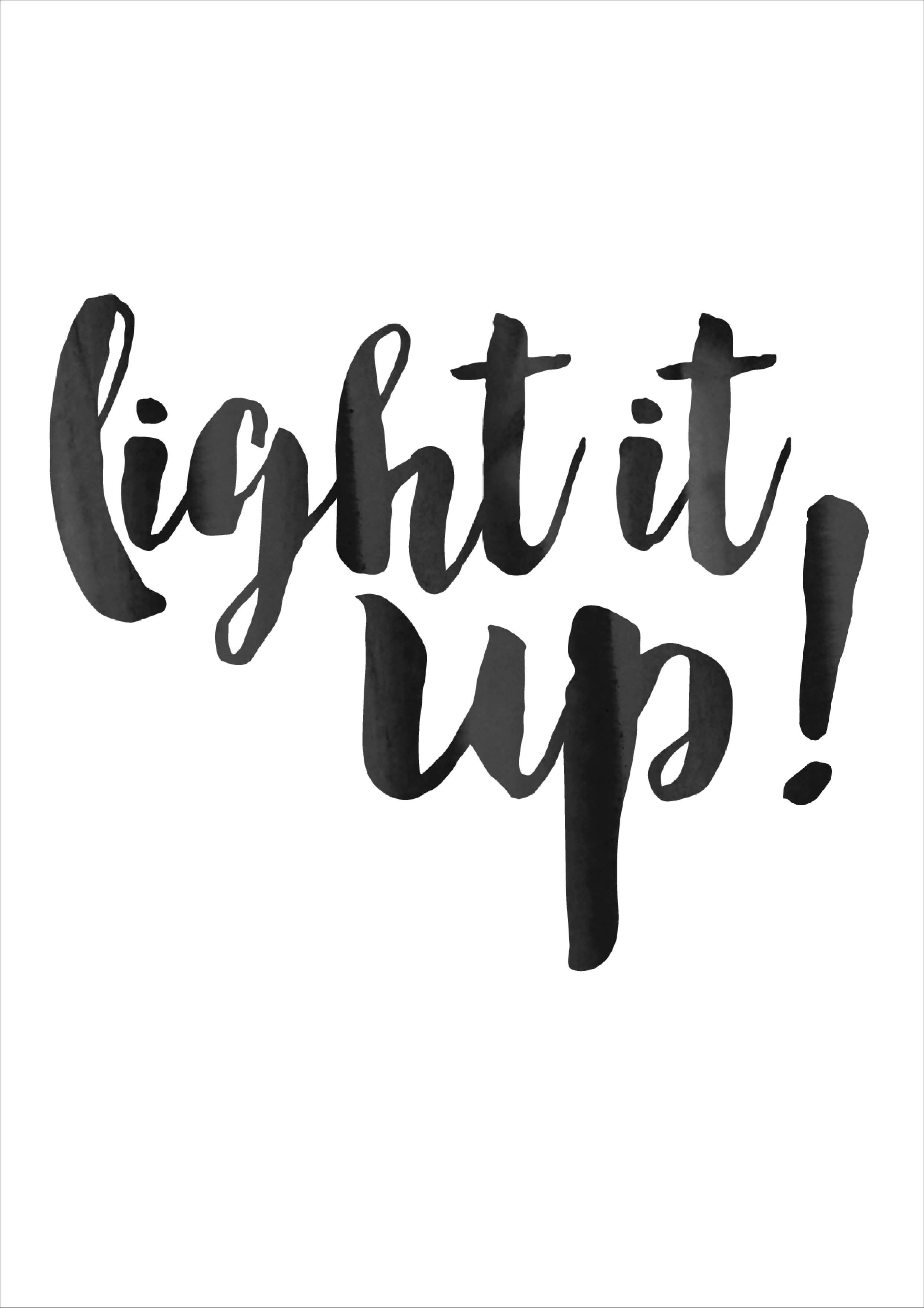 Light it up